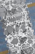 Unveiling Veracity