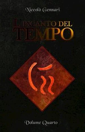 L'Incanto del Tempo - Volume Quarto