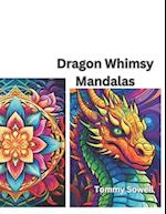 3.Dragon Whimsy Mandalas