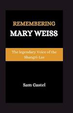 Remembering Mary Weiss