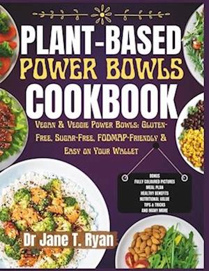 Plant-Base Power Bowls Cookbook