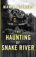The Snake River Haunting