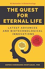 The Quest for Eternal Life