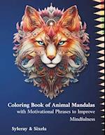 Coloring Book of Animal Mandalas with Motivational Phrases to Improve Mindfulness.