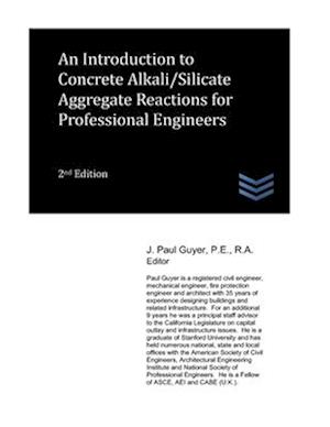 An Introduction to Concrete Alkali/Silicate Aggregate Reactions for Professional Engineers