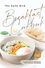 The Early Bird Breakfast Cookbook