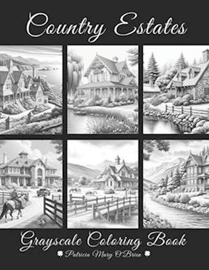 Country Estates Grayscale Coloring Book