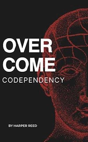 Overcome Codependency