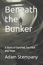 Beneath the Bunker