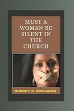 Must a woman be silent in the church 