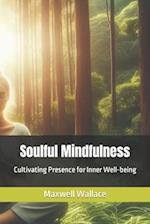 Soulful Mindfulness