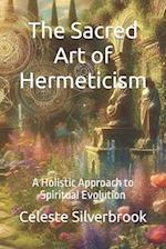 The Sacred Art of Hermeticism