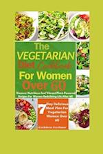 The Vegetarian Diet Cookbook For Women Over 60