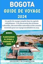 Bogotá Guide De Voyage 2024