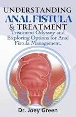 Understanding Anal Fistula & Treatment
