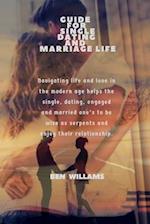 Guide for Single Dating and Marriage Life