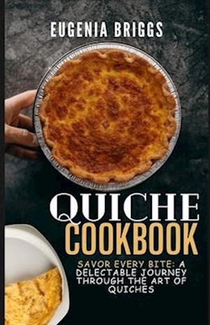 Quiche Cookbook