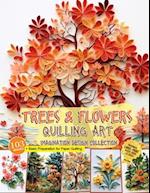 Trees and Flowers Quilling Art Imagination Design Collection