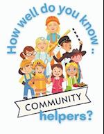 How Well Do You Know Community Helpers?