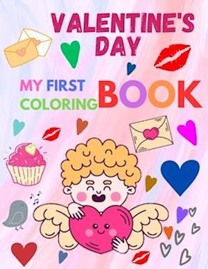 My first Valentine's Day coloring book: for kids with 22 coloring pages