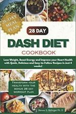 The Complete 28 Day Dash Diet cookbook