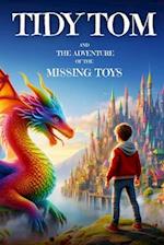 Tidy Tom and the Adventure of the Missing Toys