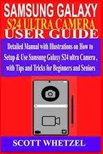 Samsung Galaxy S24 Ultra Camera User Guide