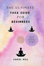 The Utimate Yoga Guide For Beginners
