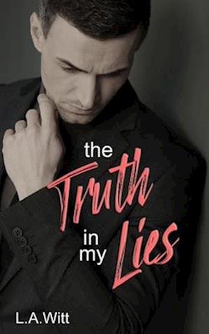 The Truth in My Lies