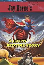 Jay Horne's A Lousy Bedtime Story