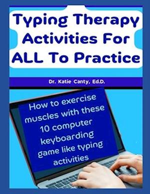 Typing Therapy Activities For ALL To Practice