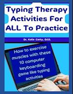 Typing Therapy Activities For ALL To Practice