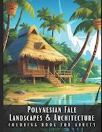 Polynesian Fale Landscapes & Architecture Coloring Book for Adults