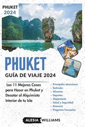 Guía De Viaje Phuket 2024