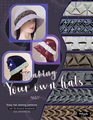 Making your own hats vol.7