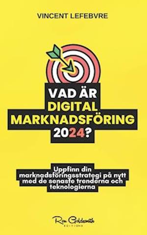 Vad är digital marknadsföring 2024?