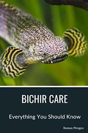 Bichir Care