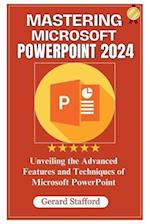 Mastering Microsoft PowerPoint 2024