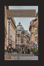 Bukarest Reiseführer 2023