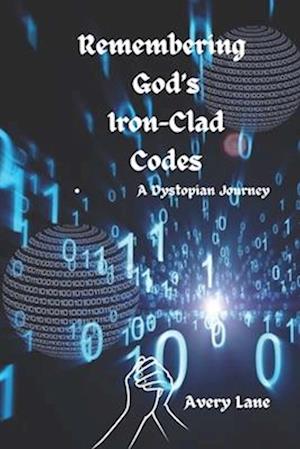 Remembering God's Iron-Clad Codes