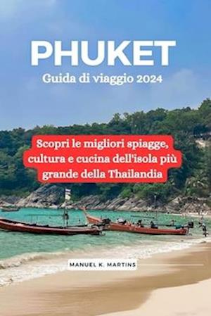 Phuket Guida di viaggio 2024