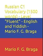 Russian C1 Vocabulary (1500 words) - Level "Fluent" - English and Yiddish - Mario F. G. Braga