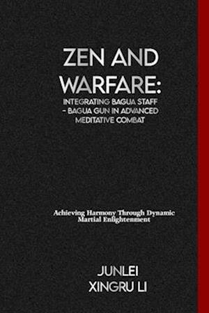 Zen and Warfare