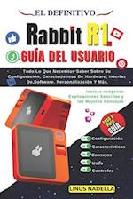 El Definitivo Rabbit R1 Guía del Usuario
