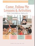 Come, Follow Me Lessons & Activities for Children & Families