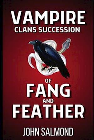 Vampire Clans Succession of Fang and Feather