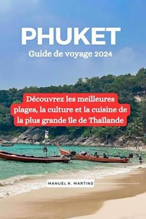 Phuket Guide de voyage 2024