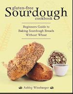 Gluten-Free Sourdough Cookbook