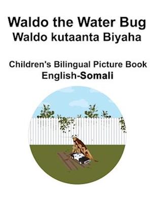 English-Somali Waldo the Water Bug / Waldo kutaanta Biyaha Children's Bilingual Picture Book