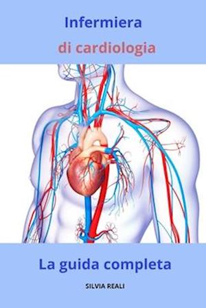 Infermiera di cardiologia La guida completa